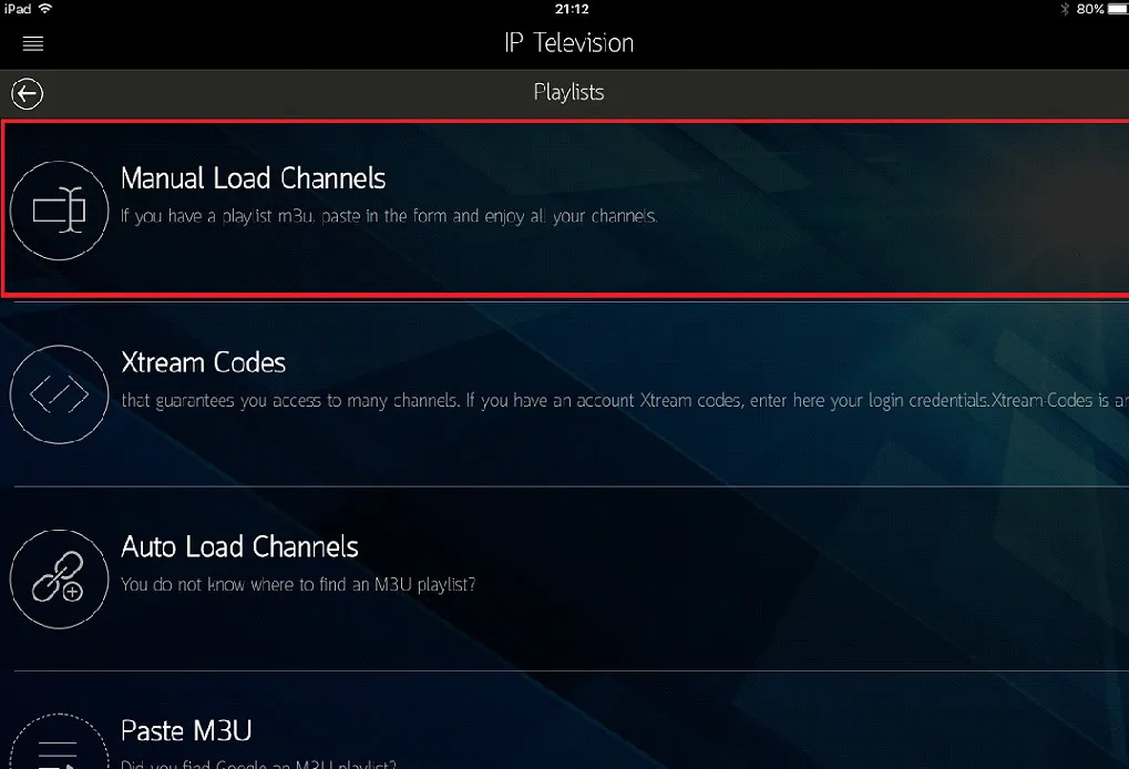 Opções de playlist do IP Television com Manual Load Channels selecionado